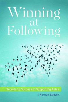 cover of Winning at Following: Secrets to Success in Supporting Roles