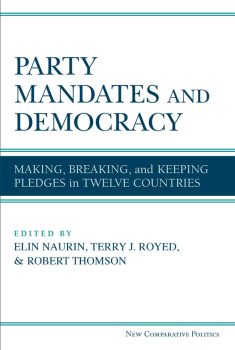 cover of Party Mandates and Democracy: Making, Breaking, and Keeping Pledges in Twelve Countries