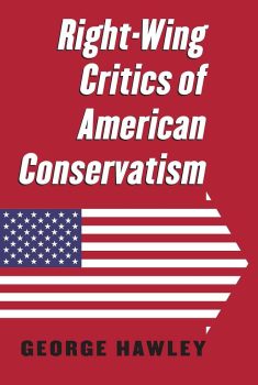 cover of Right-Wing Critics of the American Conservative Movement